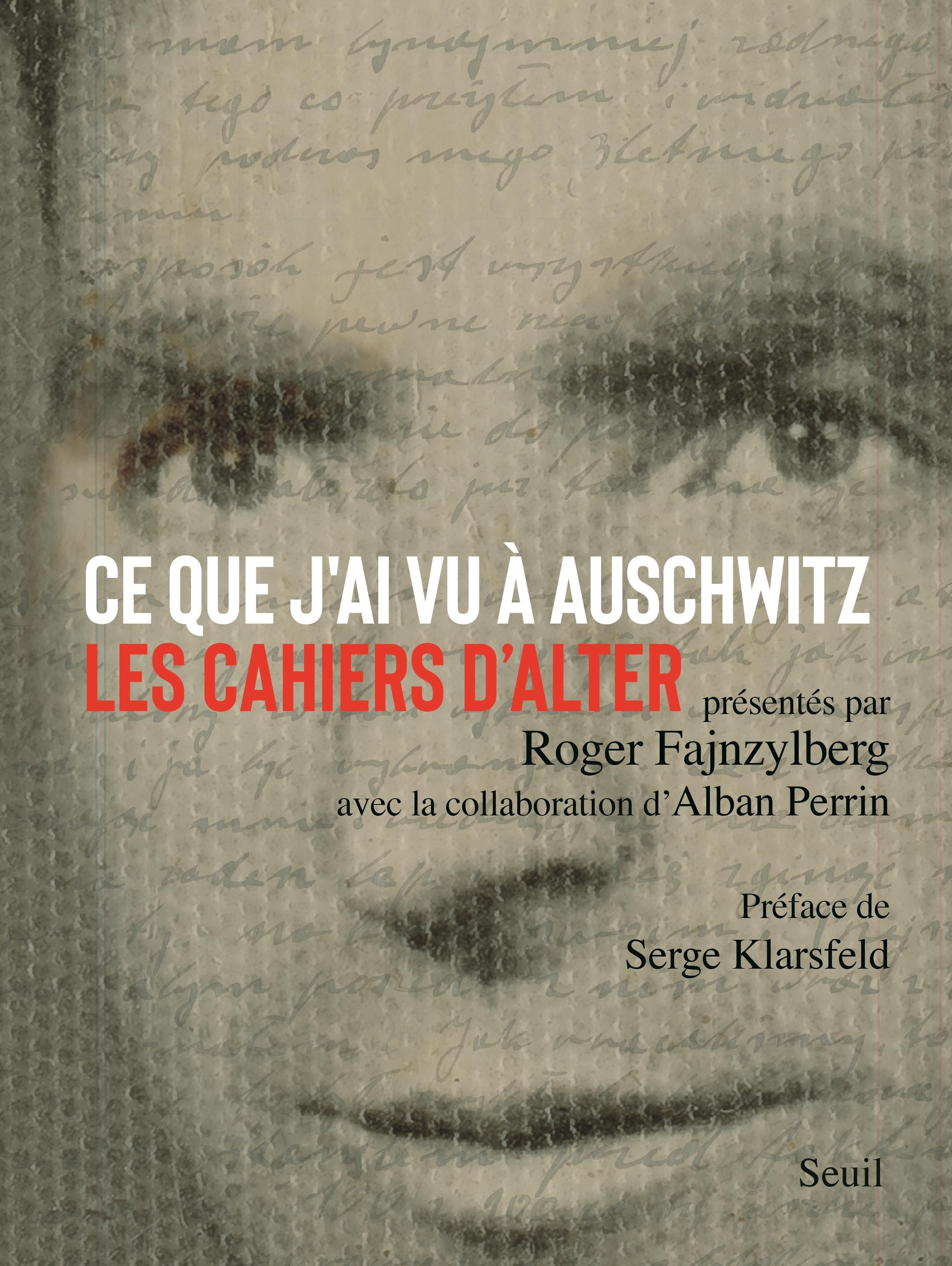 Ce que j'ai vu à Auschwitz - les cahiers d’Alter poster