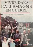 Vivre dans l'Allemagne en guerre, de Jérôme Prieur   poster