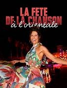 La fête de la chanson à l'orientale thumbnail