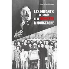 Les enfants de Terezín et le monstre à moustache, de  Henriette Chardak poster